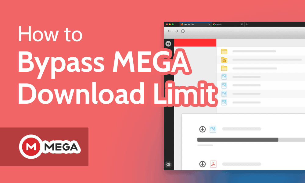 How to bypass mega download limit