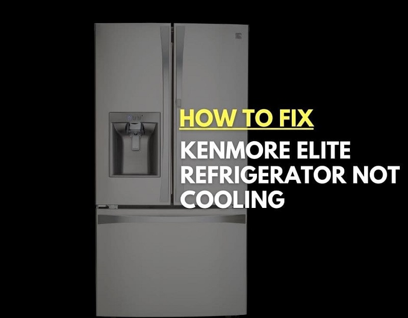 Troubleshooting Guide: KENMORE Elite Freezer Is Not Working?