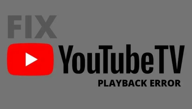 Here are 10 Ways To Fix the Youtube TV Playback Error 19